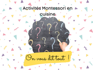 Activités Montessori en cuisine : On vous dit tout !