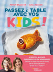 Couverture livre passez à table avec vos kids