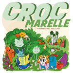 Couverture du livre pour enfant Croc Marelle de Manon Brzostek. La couverture est illustrée par des dessins d'une petote fille allongé dans de l'herbe avec des fruits et légumes rigolos tout autour