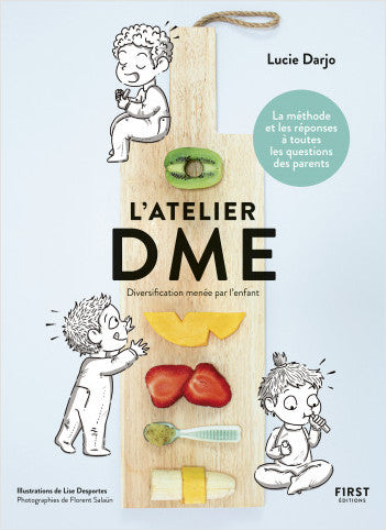 Livre l'atelier DME, Diversification menée par l'enfant de Lucie Darjo –  Les Baby's