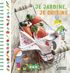 Photo de la couverture du livre pour enfant je jardine je cuisine. une photo de fraise à la crème mélangé avec des dessins de petit cuisinier
